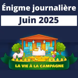 Énigme Journalière Juin 2025 La vie a la Campagne