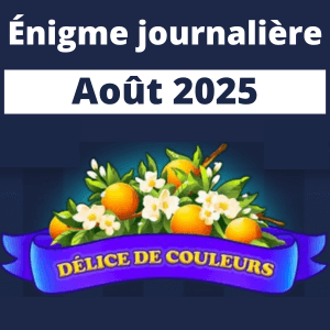 Énigme Journalière Août 2025 Délice de Couleurs