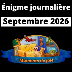 Énigme Journalière septembre 2026 Moments de joie
