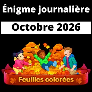 Énigme Journalière octobre Feuilles colorées